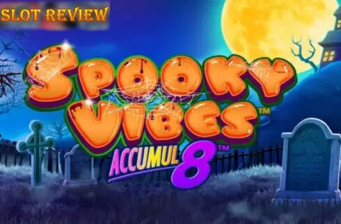 Spooky Vibes Accumul8 Slot Review